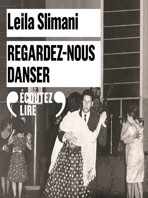Title details for Regardez-nous danser by Leïla Slimani - Available